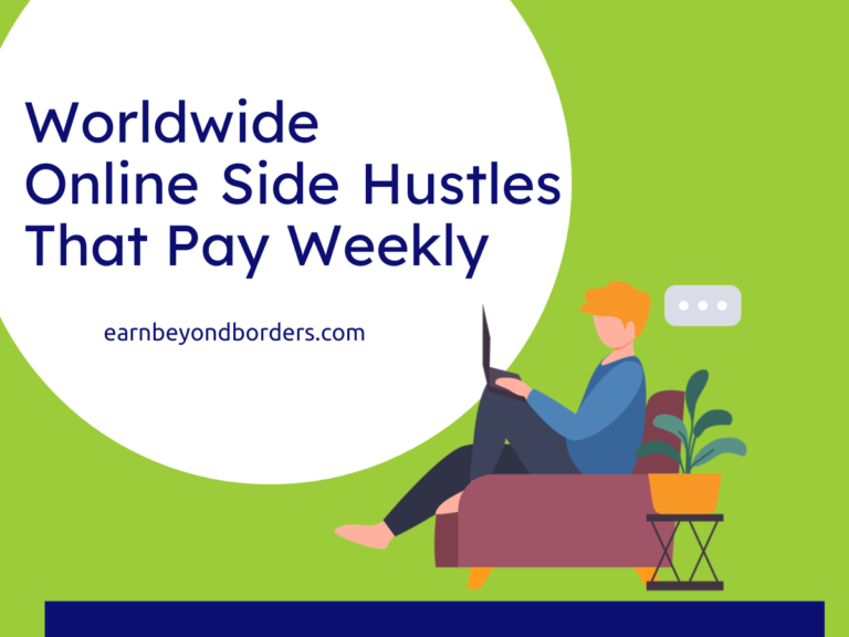 Worldwide Online Side Hustles That Pay Weekly Easy Legit