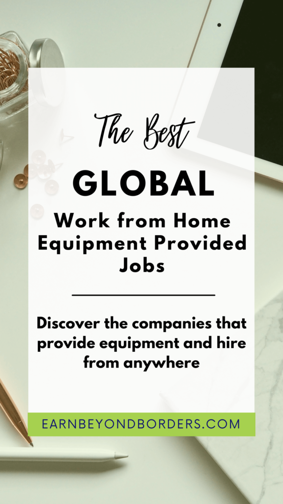 Global remote work from home equipment provided jobs