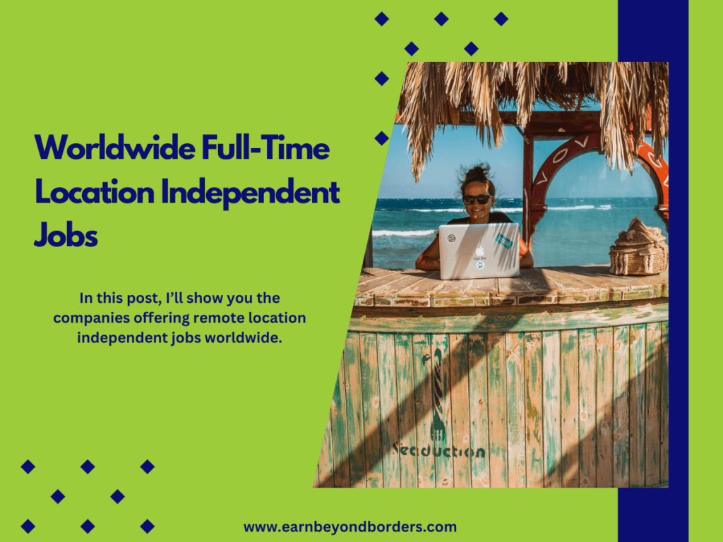 Full-Time location independent jobs