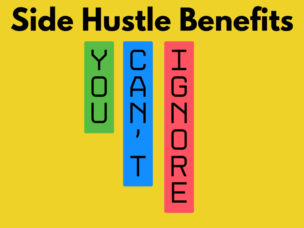 Side hustle benefits