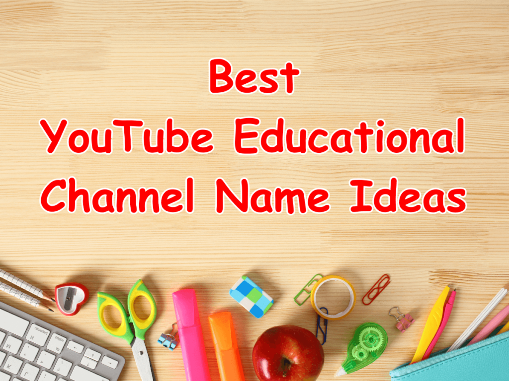 Educational channel name ideas for teachers