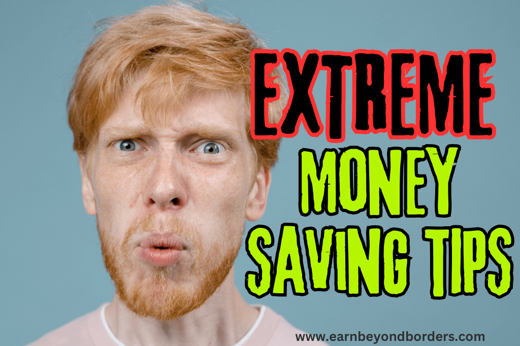 Extreme money saving hacks